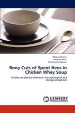 Bony Cuts of Spent Hens in Chicken Whey Soup