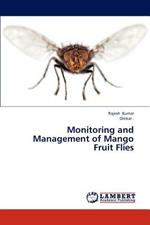 Monitoring and Management of Mango Fruit Flies