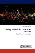 Heavy metals in computer wastes