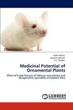 Medicinal Potential of Ornamental Plants