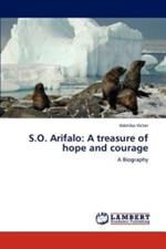 S.O. Arifalo: A treasure of hope and courage