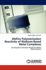 Olefins Polymerization Reactivity of Niobium-Based Metal Complexes