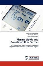 Plasma Lipids and Correlated Risk Factors