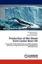 Production of Bio Diesel from Castor Bean Oil