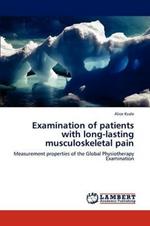 Examination of Patients with Long-Lasting Musculoskeletal Pain