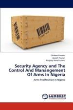 Security Agency and The Control And Manangement Of Arms In Nigeria