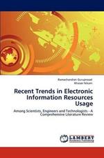 Recent Trends in Electronic Information Resources Usage