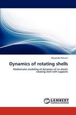 Dynamics of rotating shells