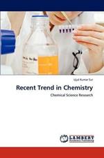 Recent Trend in Chemistry