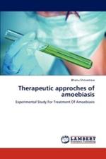 Therapeutic approches of amoebiasis