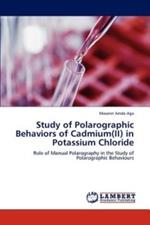 Study of Polarographic Behaviors of Cadmium(ii) in Potassium Chloride