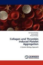 Collagen and Thrombin induced Platelet Aggregation