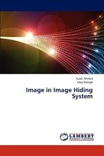 Image in Image Hiding System