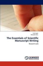 The Essentials of Scientific Manuscript Writing