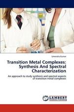 Transition Metal Complexes: Synthesis and Spectral Characterization