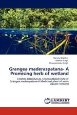 Grangea Maderaspatana- A Promising Herb of Wetland