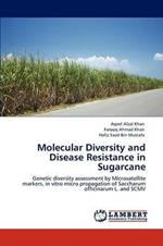 Molecular Diversity and Disease Resistance in Sugarcane