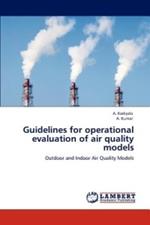 Guidelines for operational evaluation of air quality models