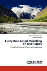 Fuzzy Rule-Based Modelling on River Study