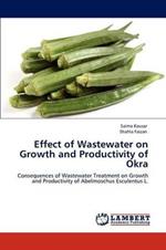 Effect of Wastewater on Growth and Productivity of Okra