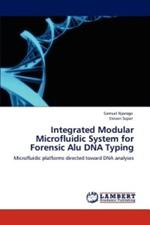 Integrated Modular Microfluidic System for Forensic Alu DNA Typing