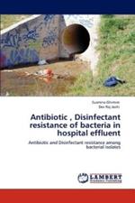 Antibiotic, Disinfectant resistance of bacteria in hospital effluent