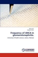 Frequency of ANCA in glomerulonephritis.