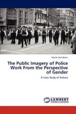 The Public Imagery of Police Work from the Perspective of Gender