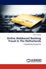 Online Webbased Banking Fraud in The Netherlands