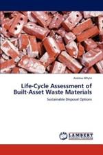 Life-Cycle Assessment of Built-Asset Waste Materials