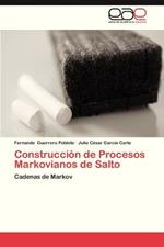 Construccion de Procesos Markovianos de Salto