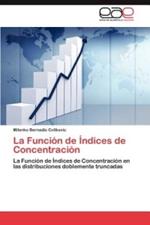 La Funcion de Indices de Concentracion