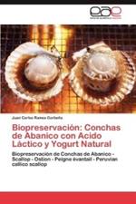 Biopreservacion: Conchas de Abanico con Acido Lactico y Yogurt Natural