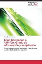 Trigo Sarraceno O Alforfon: Grado de Informacion y Aceptacion