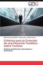 Criterios para la Creacion de una Pasarela Tematica sobre Turismo