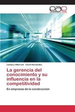 La gerencia del conocimiento y su influencia en la competitividad