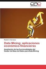 Data Mining: aplicaciones economico-financieras