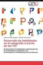 Desarrollo de habilidades en la ortografia a traves de las TIC