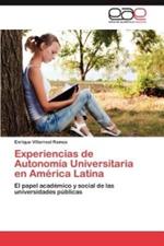Experiencias de Autonomia Universitaria en America Latina