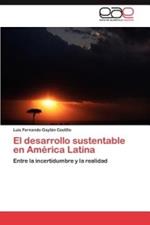 El desarrollo sustentable en America Latina