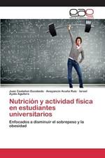 Nutricion y actividad fisica en estudiantes universitarios