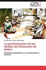 La participacion en los delitos de infraccion de deber