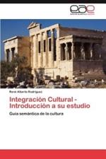 Integracion Cultural - Introduccion a su estudio