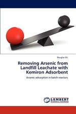 Removing Arsenic from Landfill Leachate with Kemiron Adsorbent