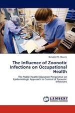 The Influence of Zoonotic Infections on Occupational Health