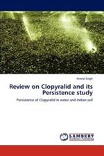 Review on Clopyralid and Its Persistence Study