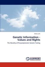 Genetic Information - Values and Rights