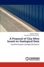 A Proposal of Clay Mine Based on Geological Data