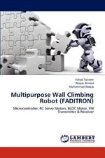 Multipurpose Wall Climbing Robot (Faditron)