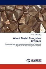 Alkali Metal Tungsten Bronzes